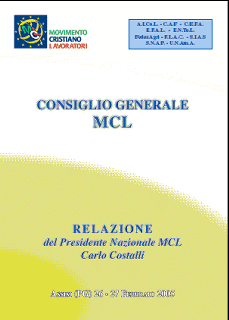 STAMPA E PUBBLICAZIONI / Opuscoli :: Relazione C. Costalli a Consiglio Generale Mcl, febbraio 2005